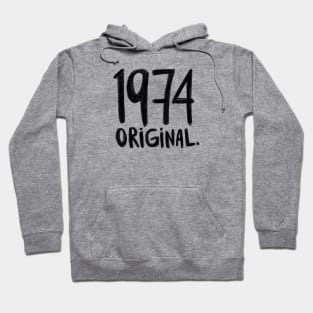 1974 Original, born in 1974, Birth Year 1974 Hoodie